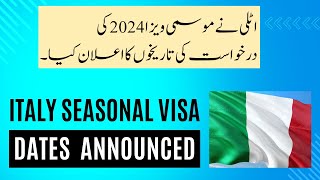 Italy Announces Decreto Flussi 2024 Seasonal Visa Apply Dates [upl. by Leclair]