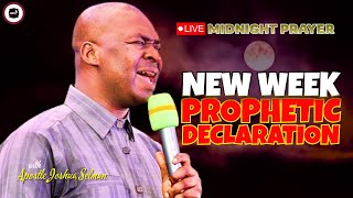 NEW WEEK PROPHETIC DECLARATIONS  MIDNIGHT PRAYERS   APOSTLE JOSHUA SELMAN [upl. by Morven]