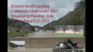 Historic North Carolina Community Underwater After Devastating Flooding Ashe County Flood 9272024 [upl. by Barkley]