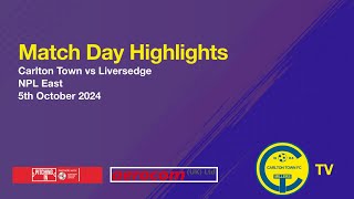 Match Highlights  Carlton Town v Liversedge 5th October 2024 [upl. by Elocen]