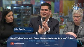 Hennepin County Attorneys New U and T Visa Policy Community Conversation Global Market 031224 [upl. by Seppala]