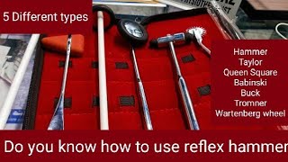 5 types of Reflex HammerTaylorQueen SquareBabinskiBuckTromnerWartenberg wheelPhysioPlexlubna [upl. by Roderick192]