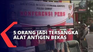 Lima Karyawan Kimia Farma Jadi Tersangka Pembuat Daur Ulang Alat Tes Antigen [upl. by Aicenat809]