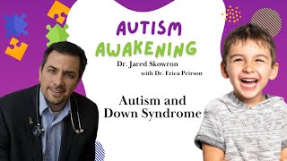 Autism and Down Syndrome With Guest Dr Erica Peirson [upl. by Igor]