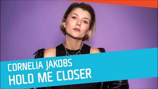 Cornelia Jakobs  Hold Me Closer Mello22 [upl. by Beau]