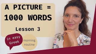 Describe the picture 3 Learn Greek Naturally through comprehensible input High Beginners [upl. by Nomor]