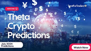 THETA Crypto Predictions for July 2024 Theta Network [upl. by Ardena]