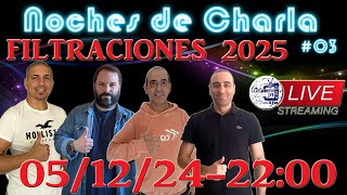 Filtraciones 2025 y lo que surja  Noches de Charla 03 [upl. by Uhile]