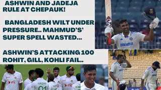 ASHWIN AND JADEJA RULE AT CHEPAUKBANGLADESH WILT UNDER PRESSUREMAHMUD’S SUPER SPELL WASTED [upl. by Hort]