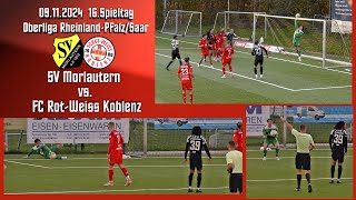 Oberliga SV Morlautern vs FC RotWeiss Koblenz [upl. by Anirrok274]