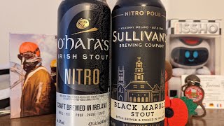 OHaras Nitro Irish Stout can 43 Versus Sullivans Nitro Black Marble Stout can 51 [upl. by Ji]