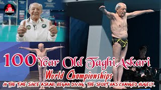 World Championships 100 Year Old Taghi Askari  Aquatic Sports History Has Changed Hugely [upl. by Uchish]