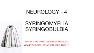 SYRINGOMYELIA AND SYRINGOBULBIA made easy  NEUROLOGY 4  PLAB USMLE FMGE NEET PG [upl. by Rawna]