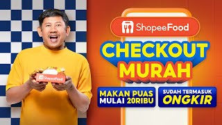 ShopeeFood Checkout Murah  makan puas mulai 20RB sudah termasuk ongkir [upl. by Susanetta]