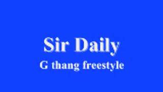 Sir Daily  Nuthin But A G Thang Freestyle [upl. by Falconer]