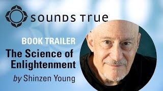 Shinzen Young  The Science of Enlightenment Book Trailer [upl. by Nylakcaj]