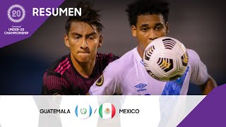 Campeonato Sub20 de la Concacaf 2022  Resumen  Guatemala vs México [upl. by Hale172]