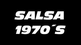 SALSA 1970S  SALSA DE LOS AÑOS 70  SALSA PARA COLECCIONISTAS [upl. by Brnaba324]