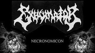 EXHUMATOR  Necronomicon Old school death cult death metal 1994 [upl. by Alard]