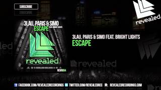 3LAU Paris amp Simo feat Bright Lights  Escape OUT NOW [upl. by Imhsar]