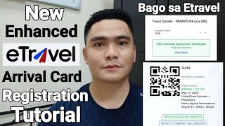 LATEST UPDATE SA MGA UUWI SA PILIPINAS  NEW ENHANCED ETRAVEL ARRIVAL CARD REGISTRATION TUTORIAL [upl. by Orelia]