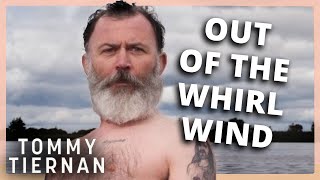 Out Of The Whirlwind BEST OF  TOMMY TIERNAN [upl. by Orazio48]