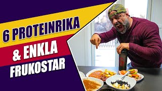 6 PROTEINRIKA ENKLA FRUKOSTAR  Delar med mig mina bästa tips för enkla frukostar [upl. by Vergne]