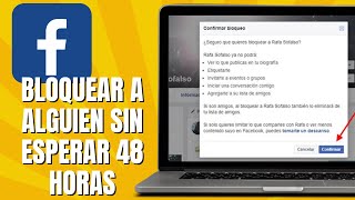 Cómo BLOQUEAR A Alguien En FACEBOOK Sin Esperar 48 Horas [upl. by Goodrich]