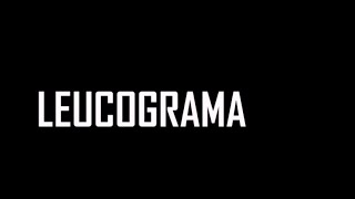 LEUCOGRAMA [upl. by Trev]