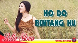 Retta Sitorus  Ho Do Bintang Hu  LAGU BATAK TERPOPULER [upl. by Crescen]