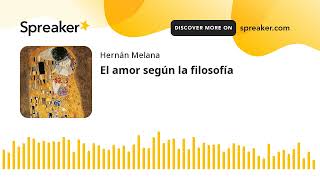 El amor según la filosofía [upl. by Nitsa]