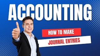 Journal Entries Explained with Examples Financial Accounting [upl. by Katinka]