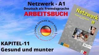 Netzwerk Arbeitsbuch  A1 Audio II KAPITEL – 11 II Gesund und munter [upl. by Lemrahc321]