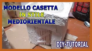 DIY  CASETTA CON CUPOLA IN CARTONE PER PRESEPE IN STILE MEDIORIENTALE  MODELLO 2  Parte 1 [upl. by Larena815]