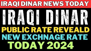 Iraqi Dinar✅IQD Dinar Offcially Released Public New Rate Today  IQD RV  Iraqi Dinar News Today [upl. by Anehsak]