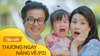 Thương ngày nắng về phần 2 tập cuối tập 54  Cậu Vượng vỡ òa khi nhận kết quả ADN trên tay [upl. by Boj]