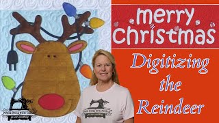 Embroidery Thursday  Digitizing the Reindeer Merry Christmas Quilt the Stitchuation Room [upl. by Winthorpe]