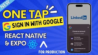 Sign in with Google  ONE TAP  for PRODUCTION  React Native Expo  Tutorial [upl. by Kass]