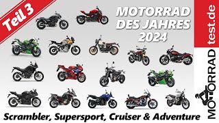 Motorrad des Jahres 2024 Leserwahl  Teil 3 Scrambler Supersport Cruiser amp AdventureBikes [upl. by Myer]