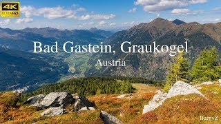 Austria Bad Gastein Graukogel 4K [upl. by Niarda487]