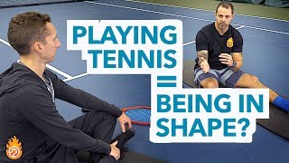 Does Playing Tennis Get You In Shape [upl. by Najib]