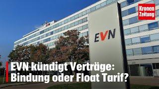 EVN kündigt Verträge Bindung oder Float Tarif  kronetv NEWS [upl. by Rich195]