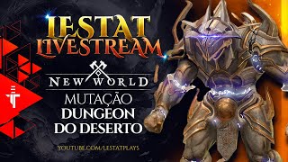 New World MMO  Mutação Dungeon do Deserto Enéade LIVE [upl. by Raquela]