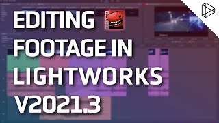 Editing Footage  Lightworks Quickstart Guide [upl. by Buderus]