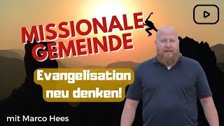 Gottesdienst mit Marco Hees  Missionale Gemeinde  Evangelisation neu denken [upl. by Ahcmis]