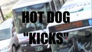 HOT DOG【KICKS】2013410 release [upl. by Ayekal]