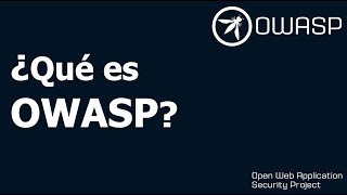 Que es OWASP  Open Web Application Security Project [upl. by Serena]