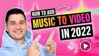 How To Add Music To Your Video in 2022 [upl. by Krutz]