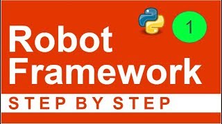 Robot Framework Beginner Tutorial 1  Getting started with Robot Framework Step by Step 💧💧 [upl. by Theone]