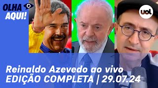 Reinaldo Azevedo ao vivo Governo Lula fala de eleição na Venezuela Maduro x Milei e notícias [upl. by Grati293]